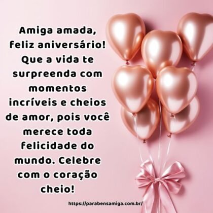 Amiga amada, feliz aniversário! Que a vida te surpreenda com momentos incríveis e cheios de amor, pois você merece toda felicidade do mundo. Celebre com o coração cheio! Amiga amada, feliz aniversário! Que a vida te surpreenda com momentos incríveis e cheios de amor, pois você merece toda felicidade do mundo. Celebre com o coração cheio!