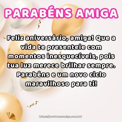 Feliz aniversário, amiga! Que a vida te presenteie com momentos inesquecíveis, pois tua luz merece brilhar sempre. Parabéns e um novo ciclo maravilhoso para ti! Feliz aniversário, amiga! Que a vida te presenteie com momentos inesquecíveis, pois tua luz merece brilhar sempre. Parabéns e um novo ciclo maravilhoso para ti!
