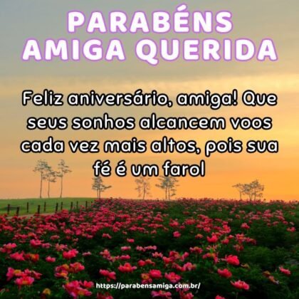 Feliz aniversário, amiga! Que seus sonhos alcancem voos cada vez mais altos, pois sua fé é um farol. Feliz aniversário, amiga! Que seus sonhos alcancem voos cada vez mais altos, pois sua fé é um farol.