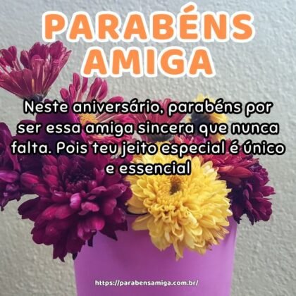 Neste aniversário, parabéns por ser essa amiga sincera que nunca falta. Pois teu jeito especial é único e essencial. Neste aniversário, parabéns por ser essa amiga sincera que nunca falta. Pois teu jeito especial é único e essencial.