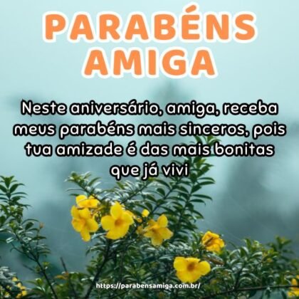 Neste aniversário, amiga, receba meus parabéns mais sinceros, pois tua amizade é das mais bonitas que já vivi. Neste aniversário, amiga, receba meus parabéns mais sinceros, pois tua amizade é das mais bonitas que já vivi.