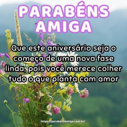 Que este aniversário seja o começo de uma nova fase linda, pois você merece colher tudo o que planta com amor. Que este aniversário seja o começo de uma nova fase linda, pois você merece colher tudo o que planta com amor.